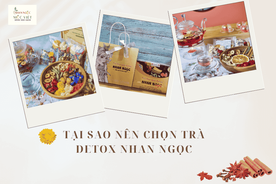 Tại sao nên chọn trà detox Nhan Ngọc